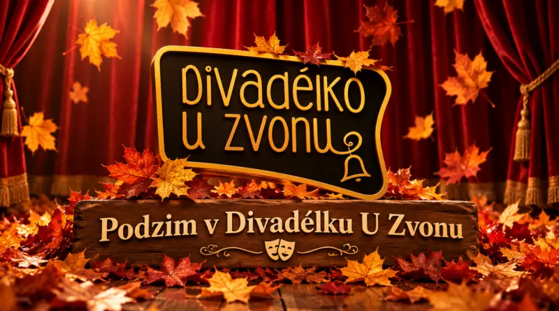 Podzim v Divadélku U Zvonu